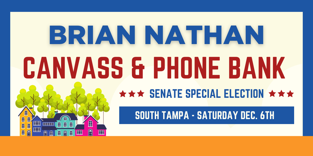 SD 14 Canvass Banner 1206 Brian Nathan Canvass and Phone Bank